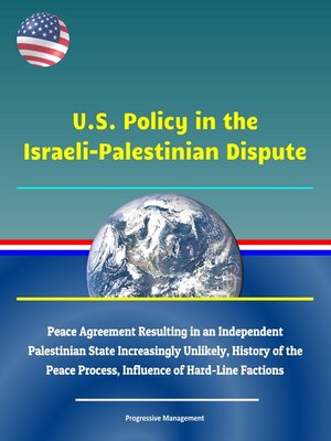 cover image of U.S. Policy in the Israeli-Palestinian Dispute